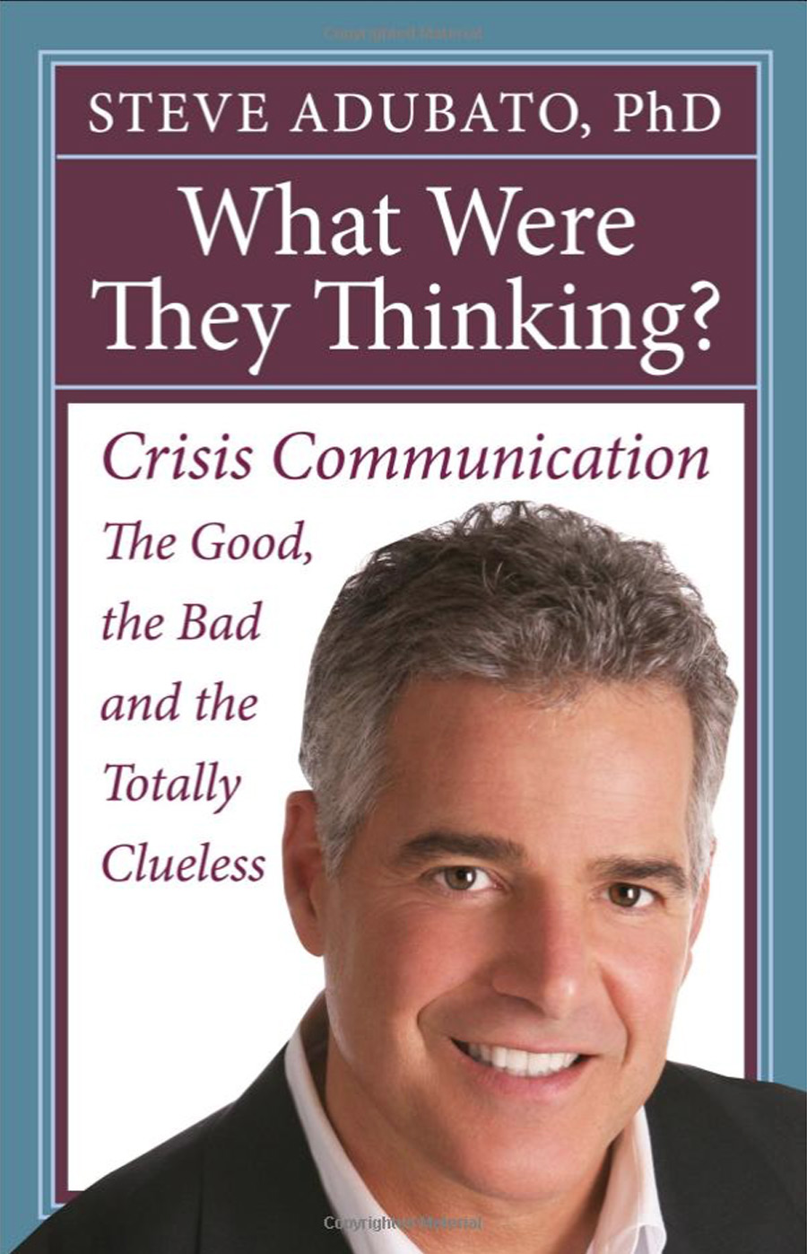 What Were They Thinking | A Book by Steve Adubato